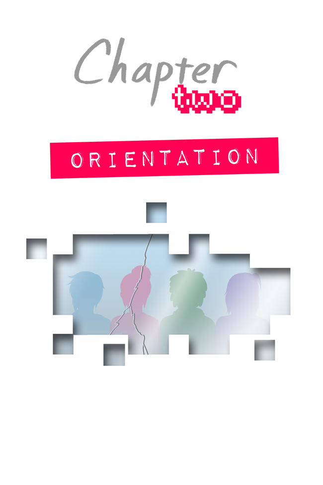 True Colors - Chapter Two: Orientation